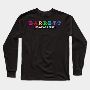 Barrett  - Brave as a Bear. Long Sleeve T-Shirt
